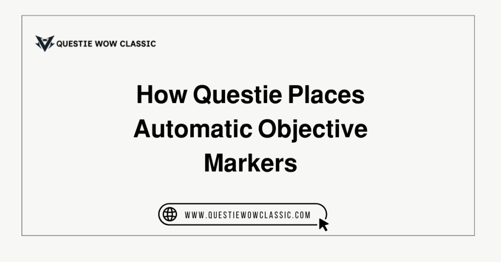 How Questie Places Automatic Objective Markers