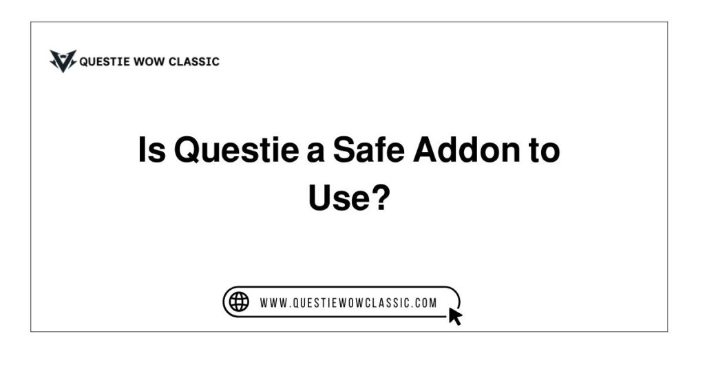 is questie a safe addon to use