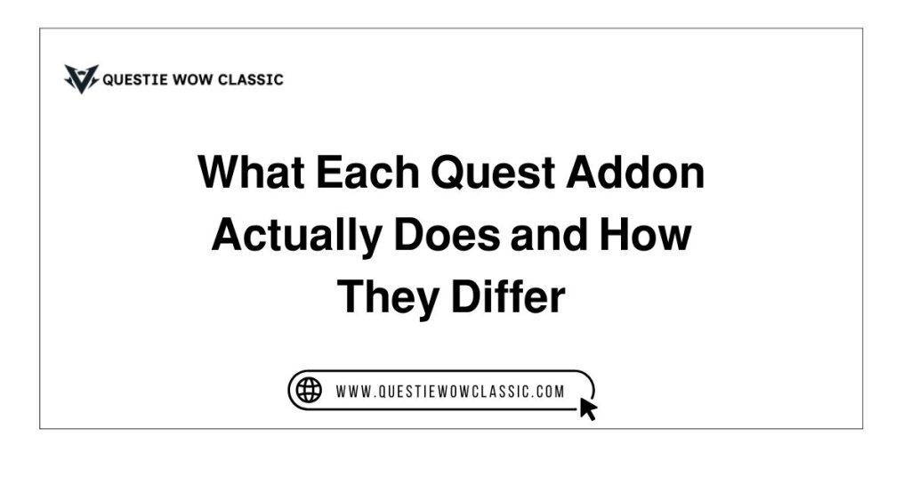 What Each Quest Addon Actually Does and How They Differ