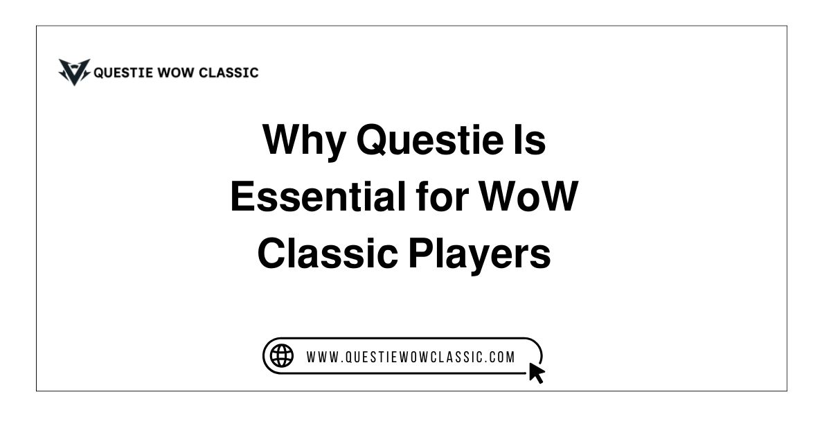 why questie is essential for wow classic prayers